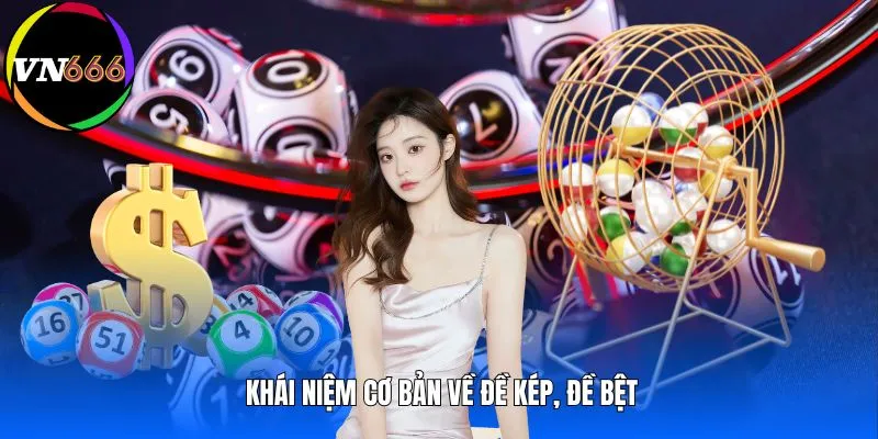 Khái niệm cơ bản về đề kép, đề bệt